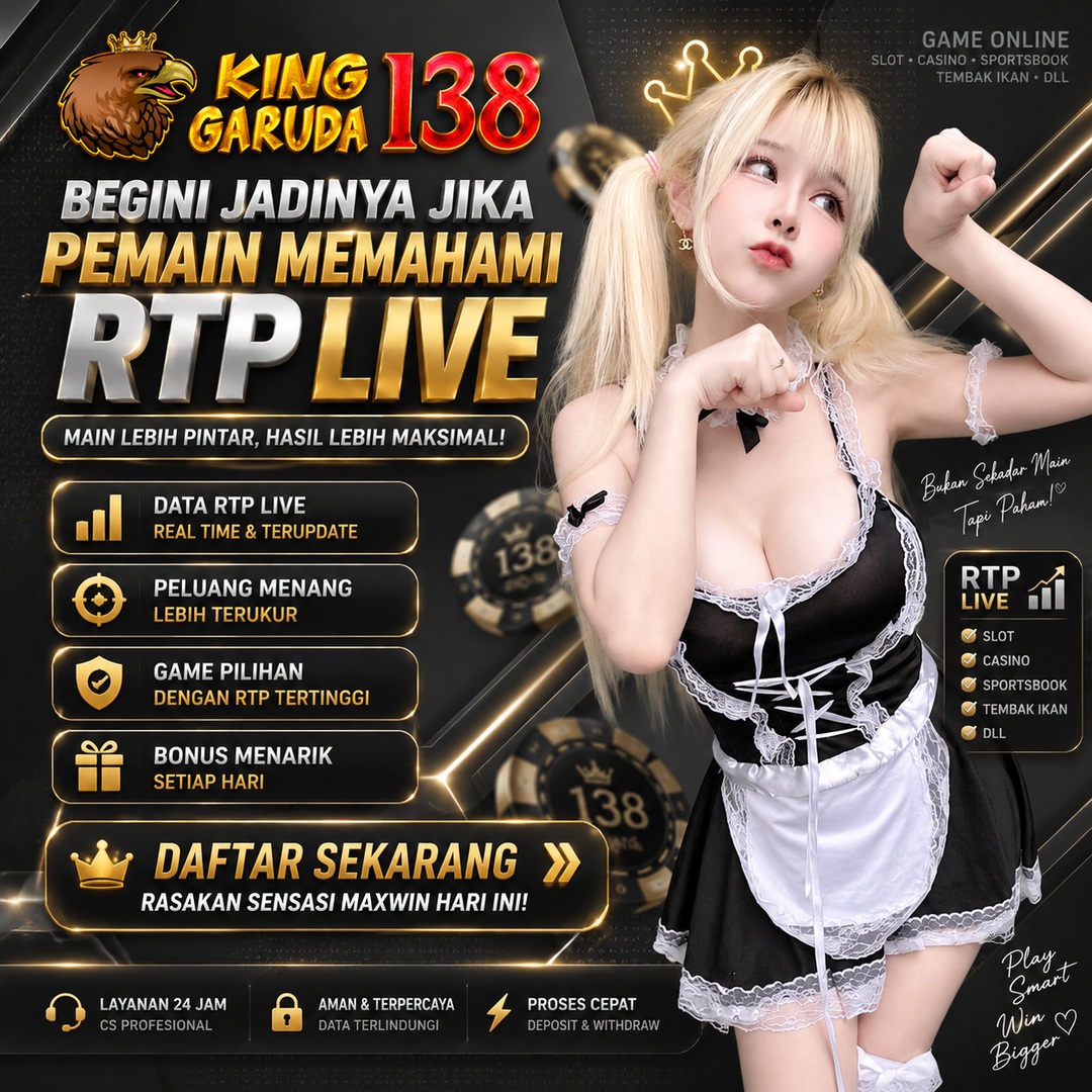 KINGGARUDA138: Begini Jadinya Jika Pemain Memahami RTP Live